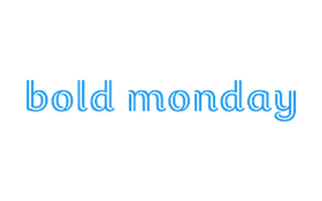 Bold Monday
