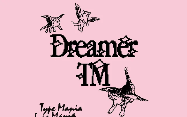 Dreamer TM specimen from 6TM Magazine