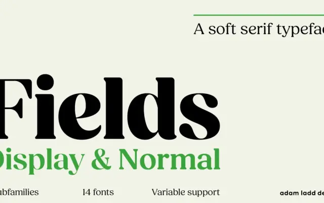 Fields specimen from Adam Ladd Design