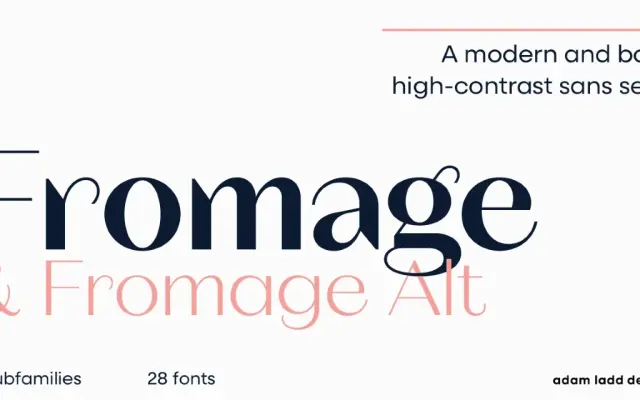 Fromage specimen from Adam Ladd Design