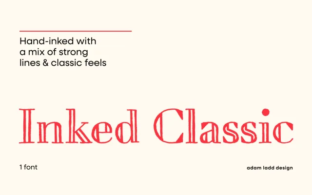 Inked Classic specimen from Adam Ladd Design