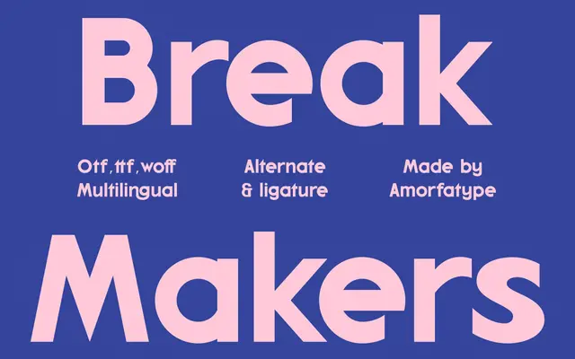 Break Makers specimen from Amorfa Type