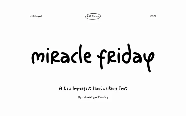 Miracle Friday specimen from Anxietype Foundry
