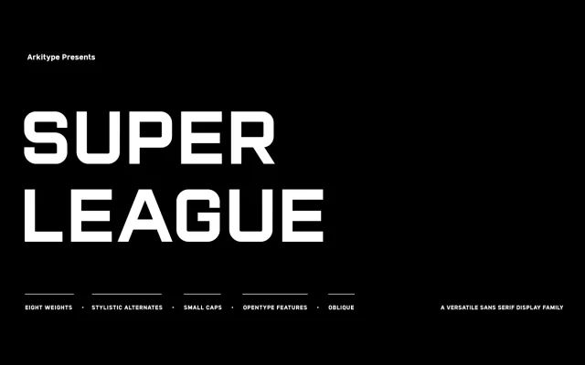 Super League specimen from Arkitype