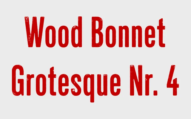Wood Bonnet Grotesque No.4 specimen from Astype Fonts