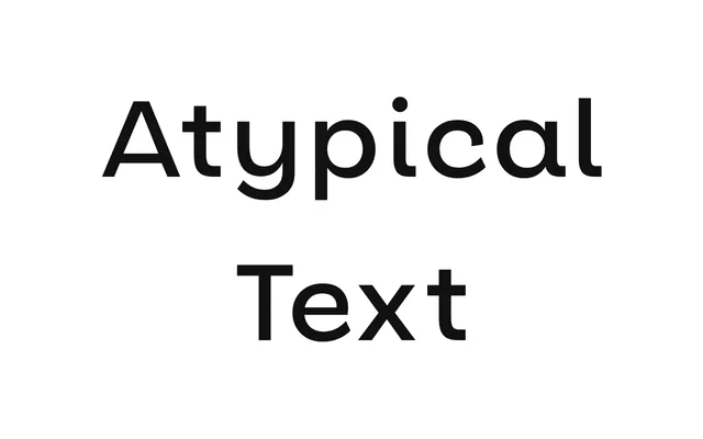 Atypical Text specimen from Atypical