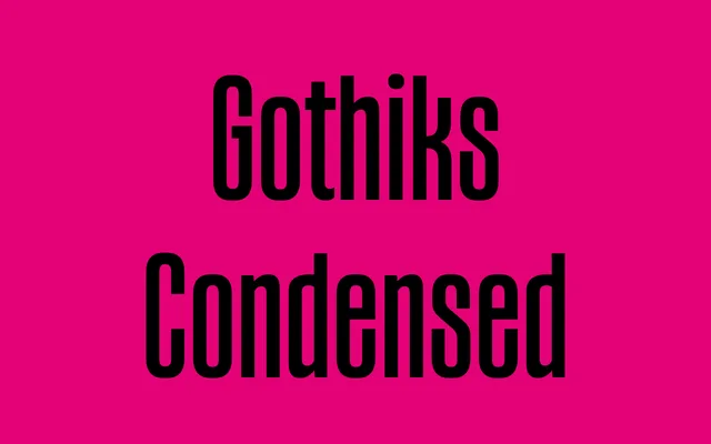 Gothiks Condensed specimen from Blackletra