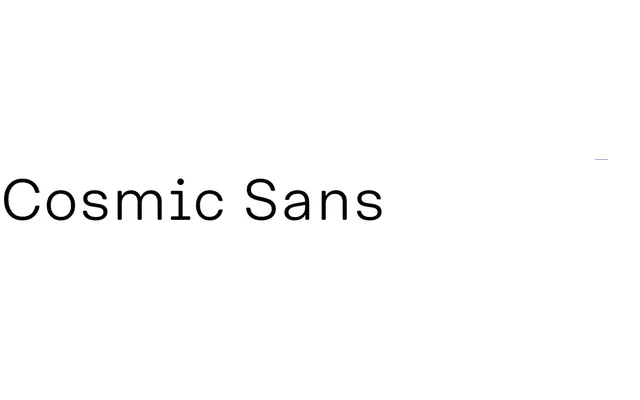Cosmic Sans specimen from Blast Foundry