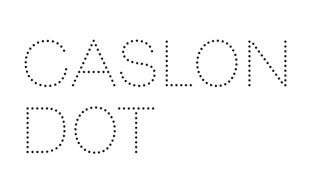 Caslon Dot specimen from Commercial Type