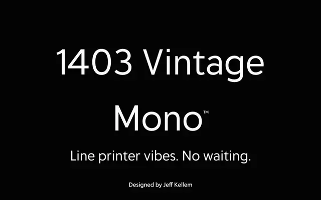 1403 Vintage Mono specimen from Delve Fonts