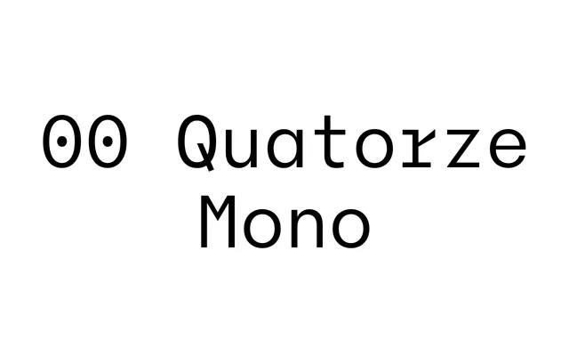 Quatorze Mono specimen from Double Zero