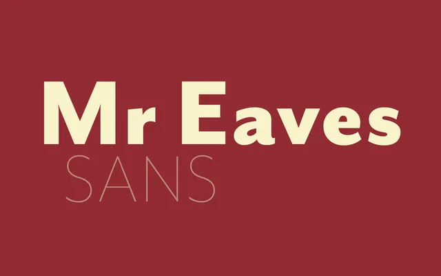 Mr Eaves Sans & Modern specimen from Emigre