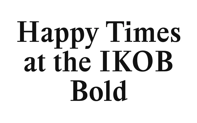 Happy Times at the IKOB New Game Plus Edition Bold specimen from Fonderie Bretagne