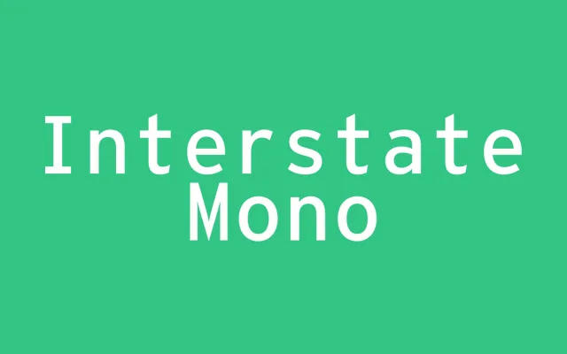 Interstate Mono specimen from Frere-Jones