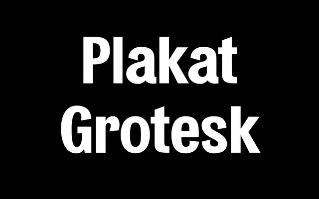 Plakat Grotesk specimen from Good Type Foundry