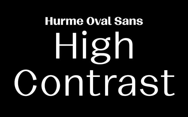 Hurme Oval Sans High Contrast specimen from Hurme Design