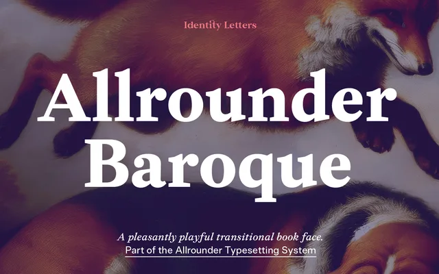 Allrounder Baroque specimen from Identity Letters