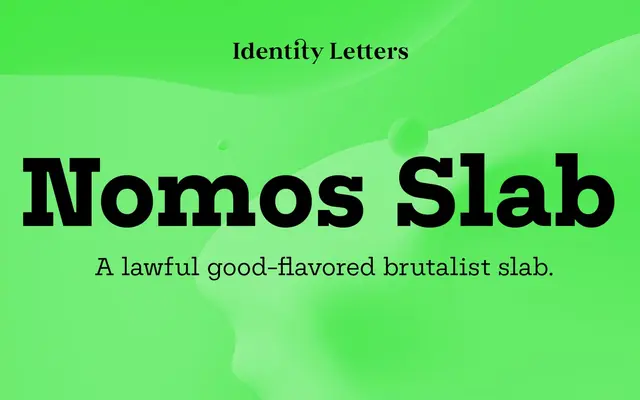 Nomos Slab specimen from Identity Letters