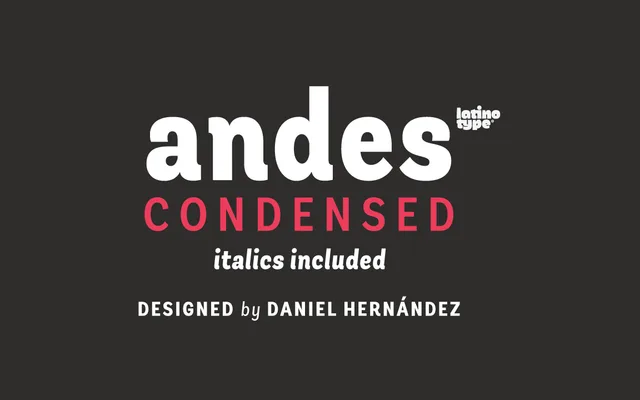 Andes Condensed specimen from Latinotype