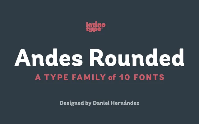 Andes Rounded specimen from Latinotype
