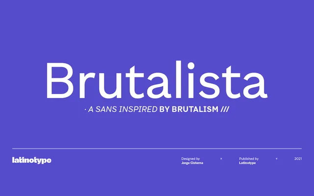 Brutalista specimen from Latinotype