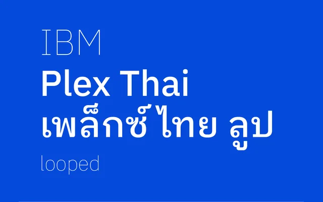 IBM Plex Thai Looped specimen from Mark Frömberg