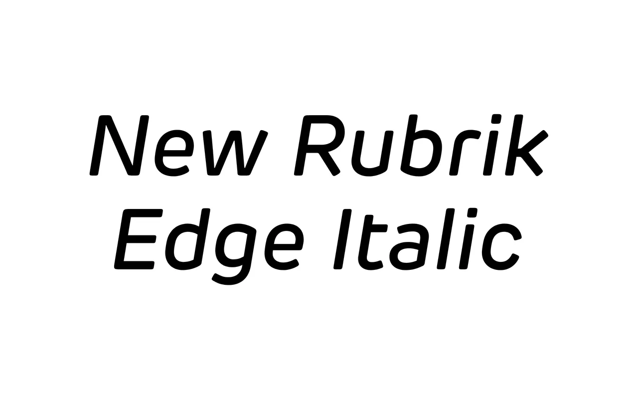 New Rubrik Edge Italic specimen from Newlyn