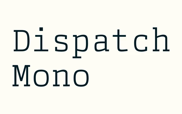 Dispatch Mono specimen from Occupant Fonts