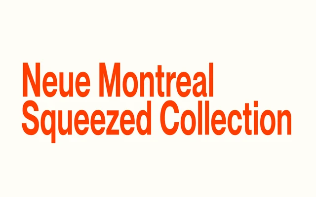 Neue Montreal Squeezed Collection specimen from Off Type