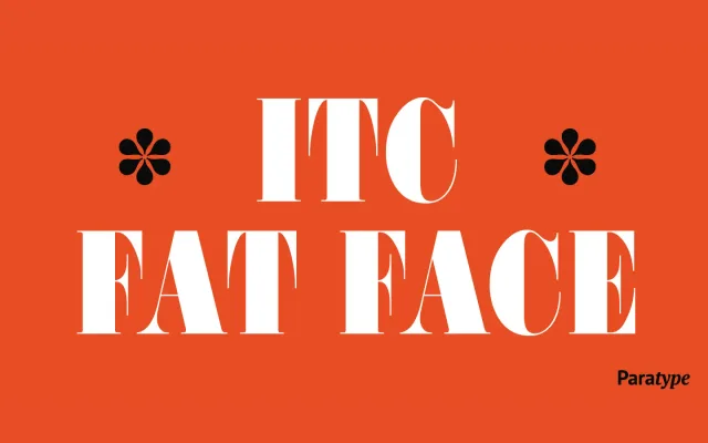 ITC Fat Face specimen from ParaType