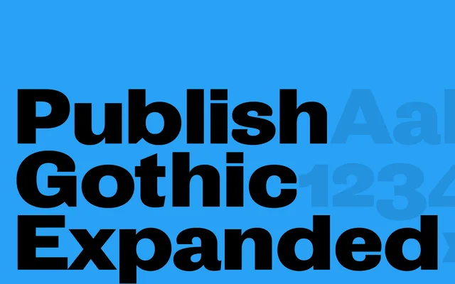 Publish Gothic Expanded specimen from Playtype