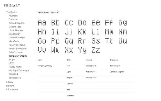 Temporary Display specimen from Primary Foundry