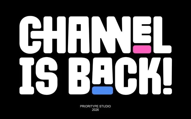 Channel Is Back specimen from Prioritype
