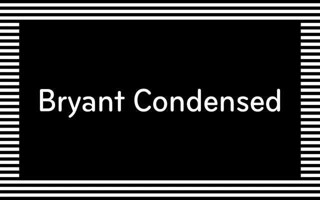Bryant Condensed specimen from Process Type Foundry
