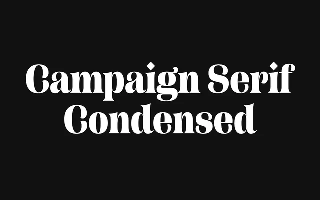 Campaign Serif Condensed specimen from PS Type Lab