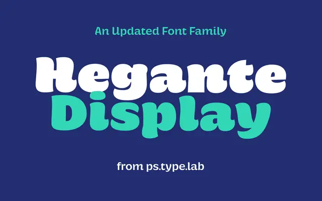 Hegante Display specimen from PS Type Lab