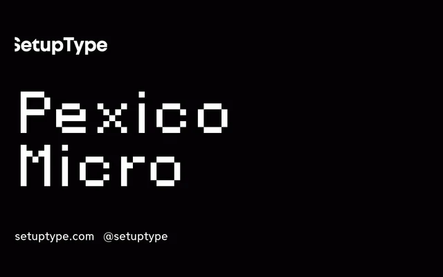 Pexico Micro specimen from Setup Type