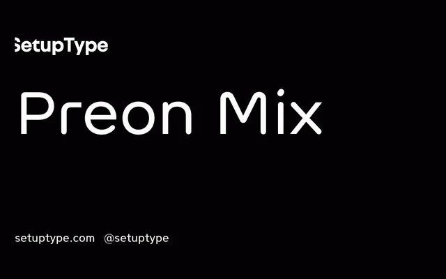 Preon Mix specimen from Setup Type
