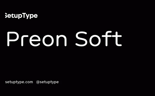 Preon Soft specimen from Setup Type