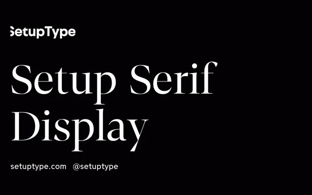 Setup Serif Display specimen from Setup Type