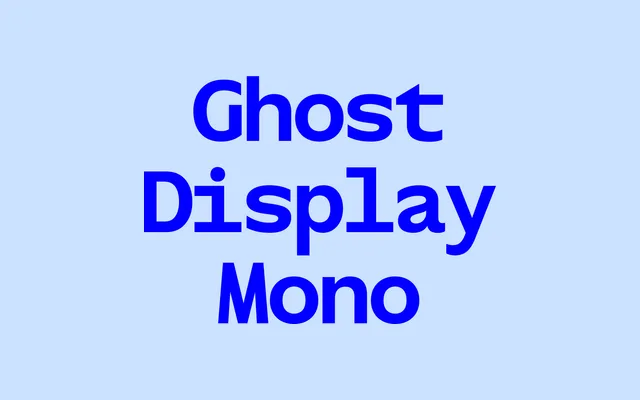 Ghost Display Mono specimen from Sharp Type