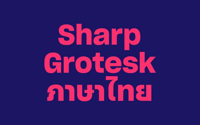 Sharp Grotesk Thai specimen from Sharp Type