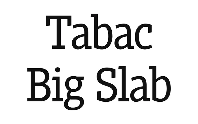 Tabac Big Slab specimen from Suitcase Type Foundry