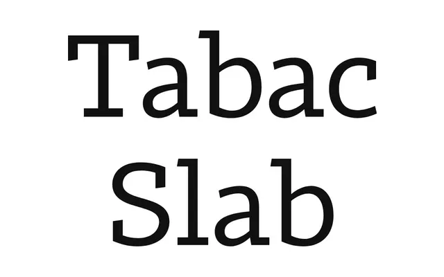 Tabac Slab specimen from Suitcase Type Foundry