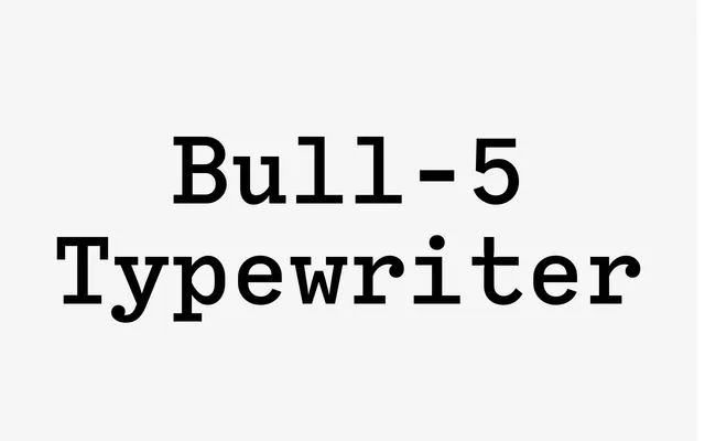 Bull-5 Typewriter specimen from Tightype