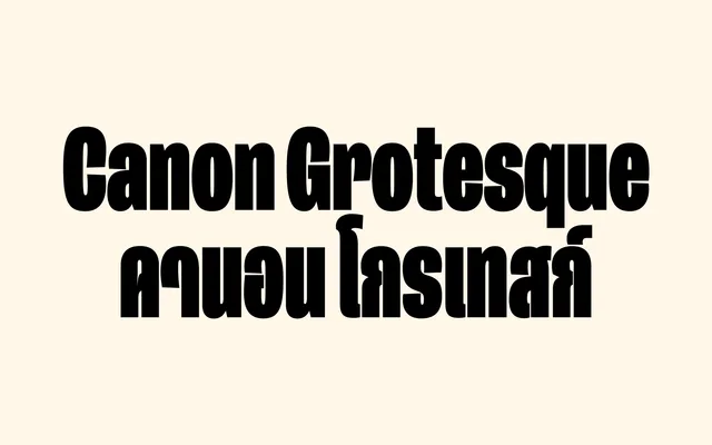 Canon Grotesque specimen from Vee Ratchanon