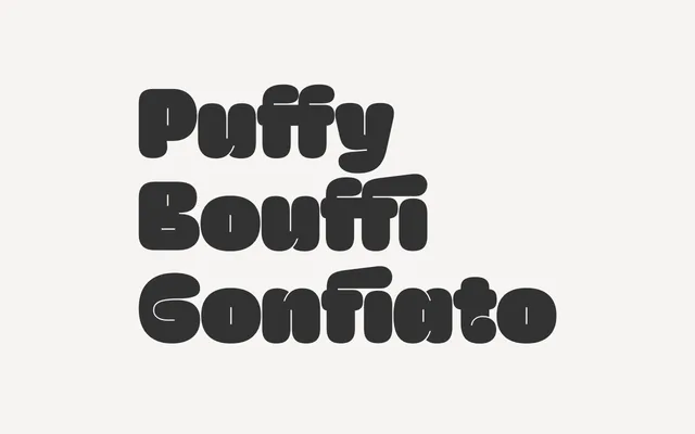 Puffy specimen from W Type Foundry