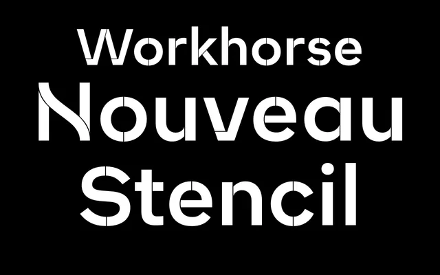 Workhorse Nouveau Stencil specimen from Workhorse Type Foundry
