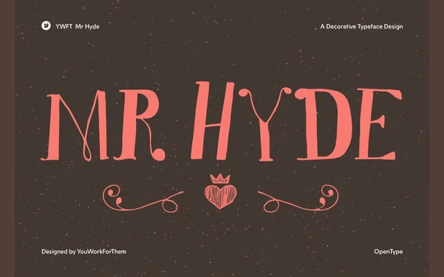 YWFT Mr Hyde specimen from YouWorkForThem