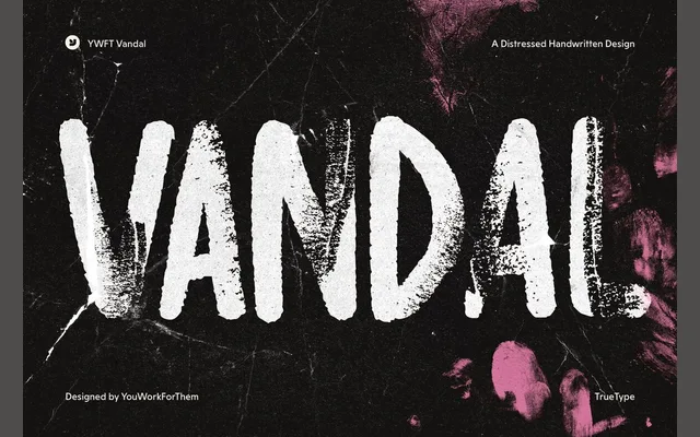 YWFT Vandal specimen from YouWorkForThem